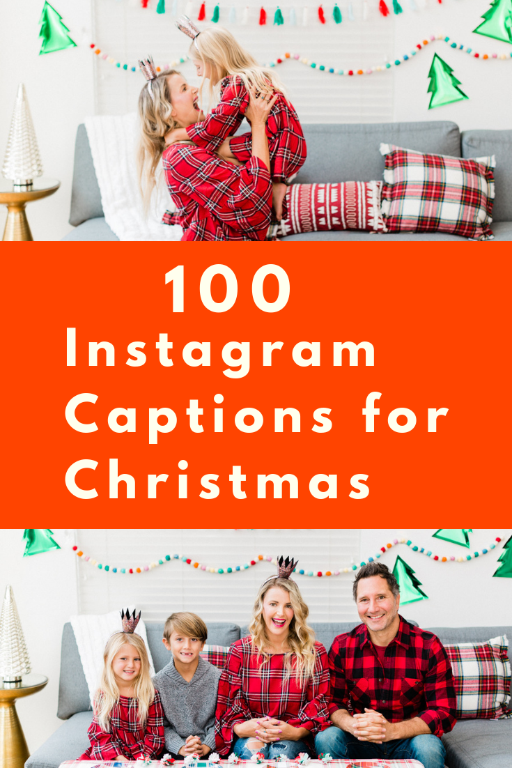 100 Instagram Christmas Captions for Your Best Holiday Ever!