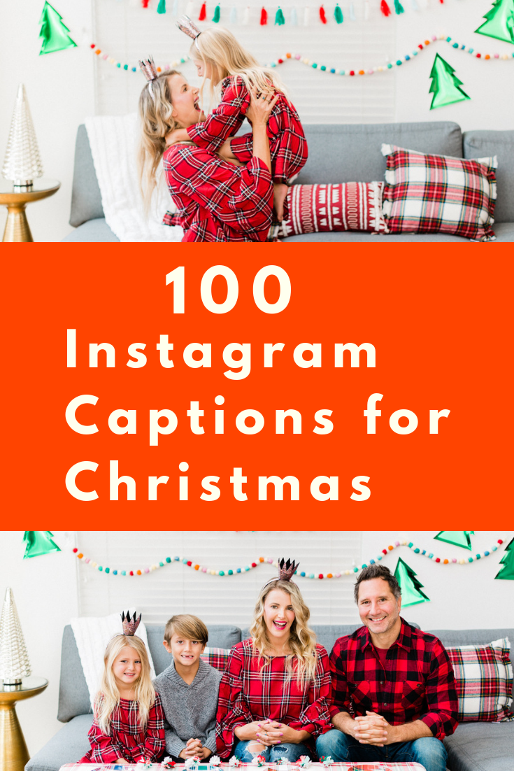 100 Instagram Christmas Captions For Your Best Holiday Ever 